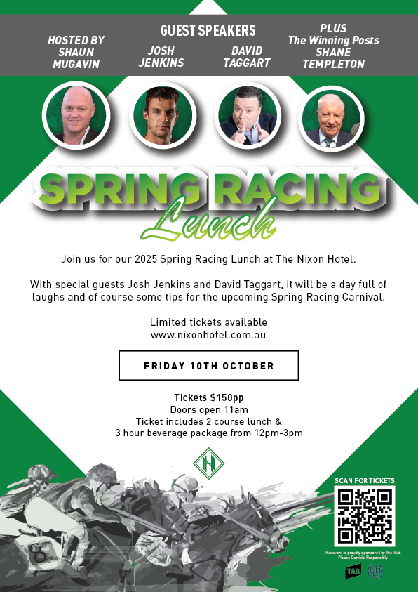Nixon Hotel Spring Racing Lunch 2025 poster – Melbourne pub event with Josh Jenkins and David Taggart, 2-course lunch and 3-hour drinks package, limited tickets $150pp