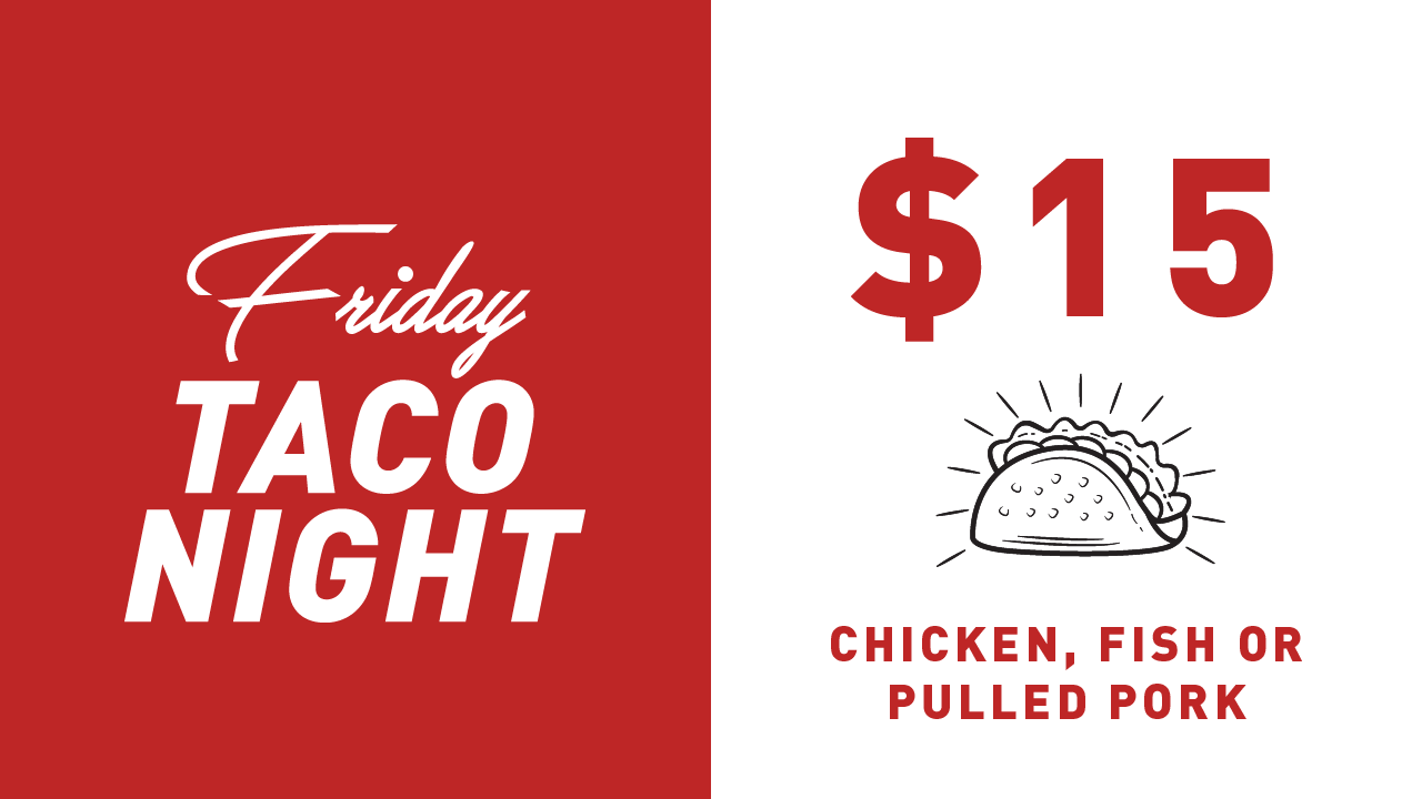 $15 Nixon Taco Friday Pizza Night